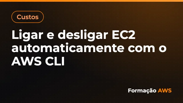 Ligar e desligar EC2 automaticamente com o AWS CLI