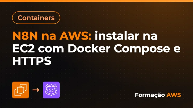 N8N na AWS: instalar na EC2 com Docker Compose e HTTPS