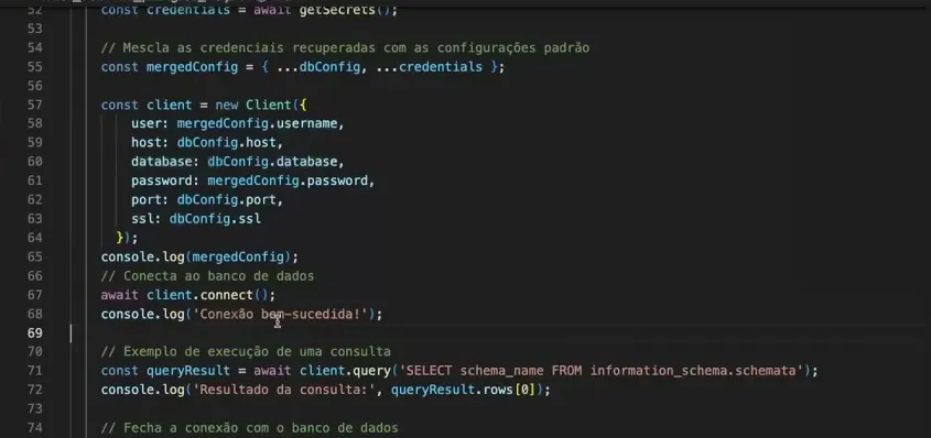 O cliente do PostgreSQL recebe usuário e senha do segredo (mergedConfig) e host e banco da configuração local